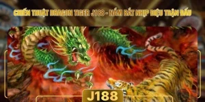 Chiến Thuật Dragon Tiger J188 - Nắm Bắt Nhịp Điệu Trận Đấu