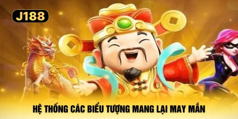 Hệ thống các biểu tượng mang lại may mắn