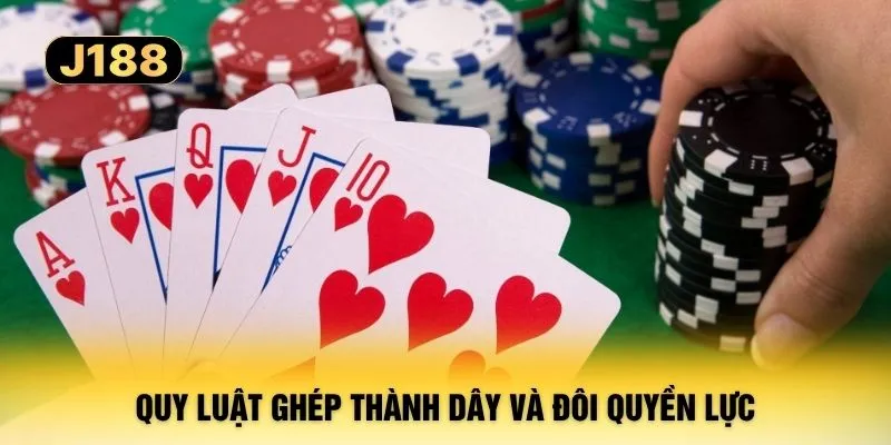Quy luật ghép thành dây và đôi quyền lực